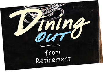 Dining Out, from retirement